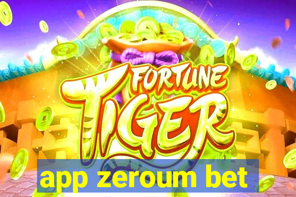 app zeroum bet